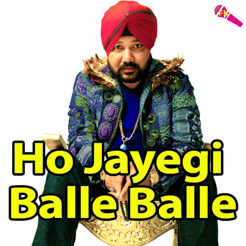 Ho Jayegi Balle Balle Free Karaoke