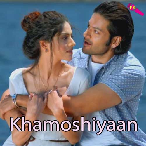 Khamoshiyan Free Karaoke