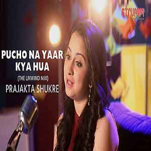 Pucho Na Yaar Kya Hua