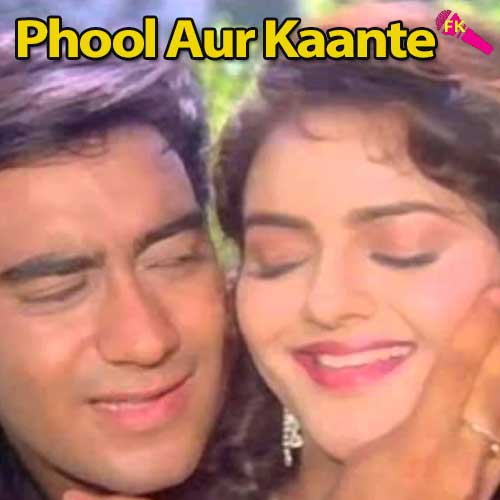 Phool-Aur-Kaante-Jise-Dekh-Mera-Dil-Dhadka
