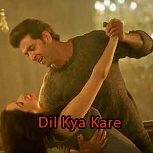 Dil Kya Kare Free Indian Karaoke