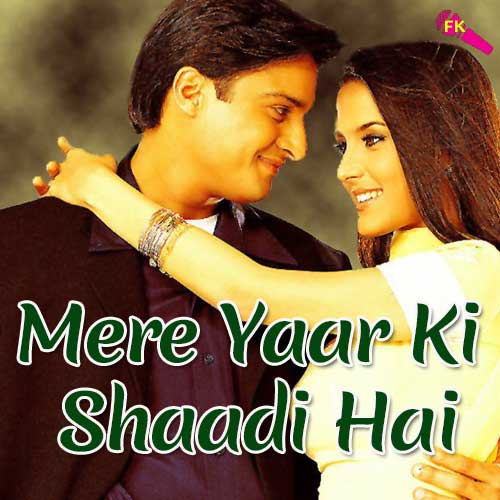 Mere-Yaar-Ki-Shaadi-Hai-Jage-Jage